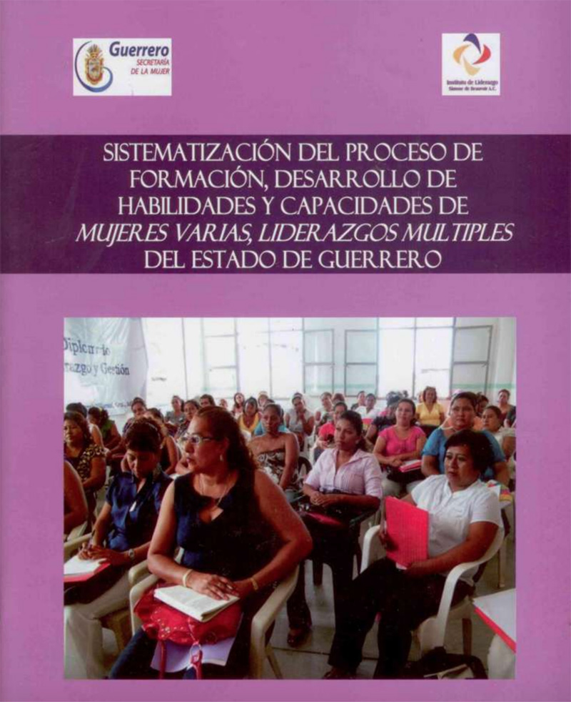 Desarrollo de habilidades y capacidades de mujeres varias, liderazgos múltiples del Estado de Guerrero