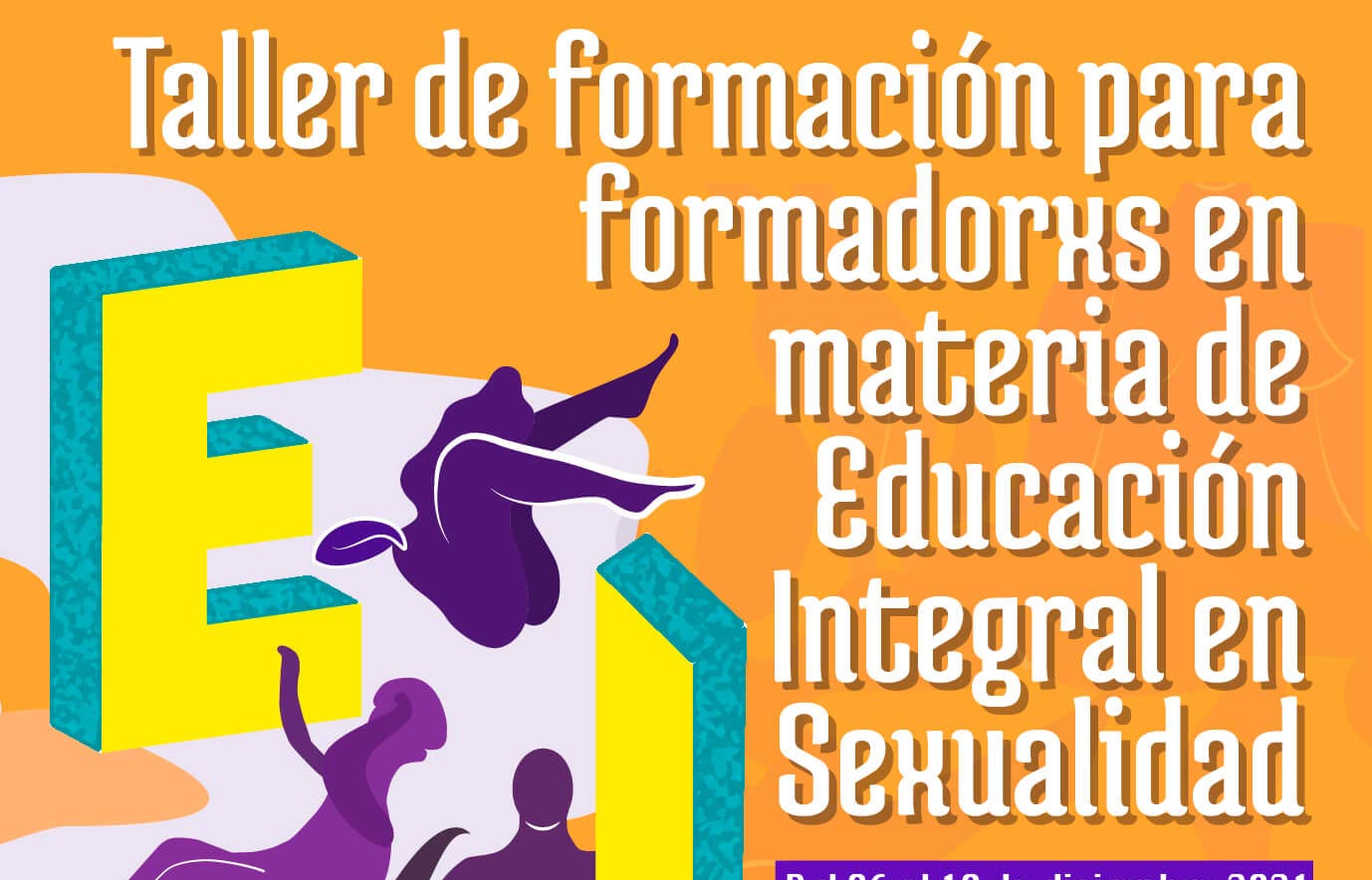 Taller de formación a formadorxs en materia de educación integral en sexualidad