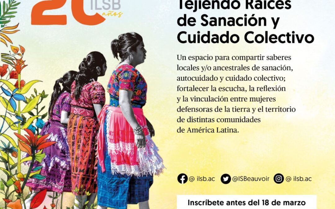 CONVOCATORIA: Tejiendo Raíces de Sanación y Cuidado Colectivo.