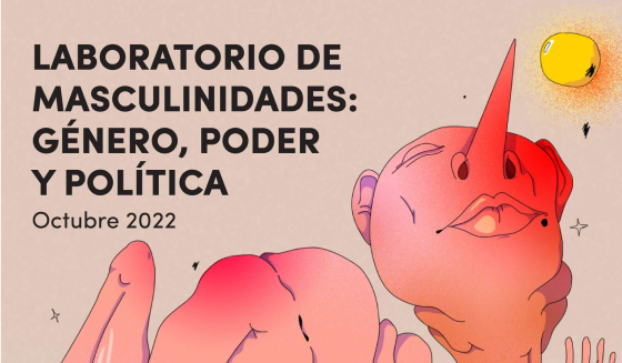 Laboratorio de masculinidades: Género, poder y política