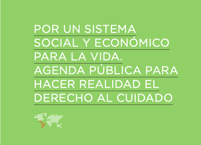 Por un sistema social y económico para la vida: Agenda pública para hacer realidad el derecho al cuidado